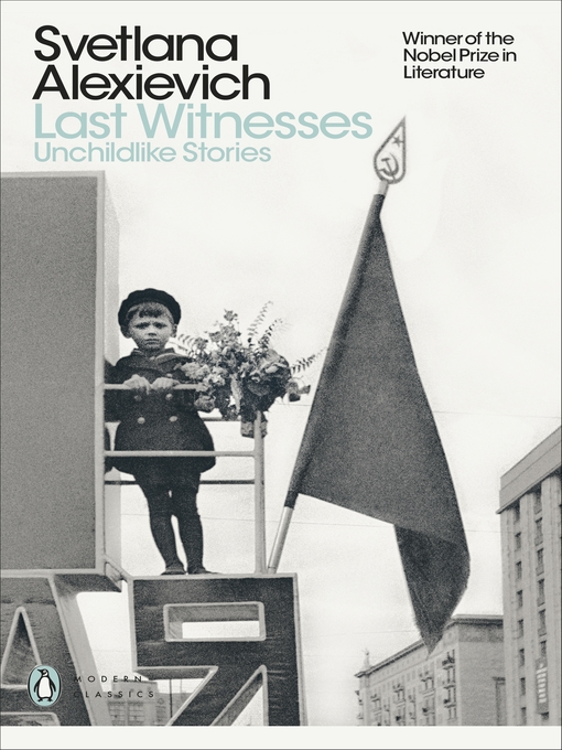 Title details for Last Witnesses by Svetlana Alexievich - Wait list